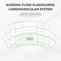 Nursing Flow Flashcards: Cardiovascular System
