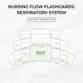 Nursing Flow Flashcards: Respiratory System