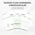 Nursing Flow Workbook: Cardiovascular