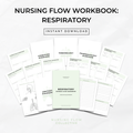 Nursing Flow Workbook: Respiratory