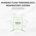 Nursing Flow Terminology: Respiratory System