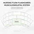 Nursing Flow Flashcards: Musculoskeletal System